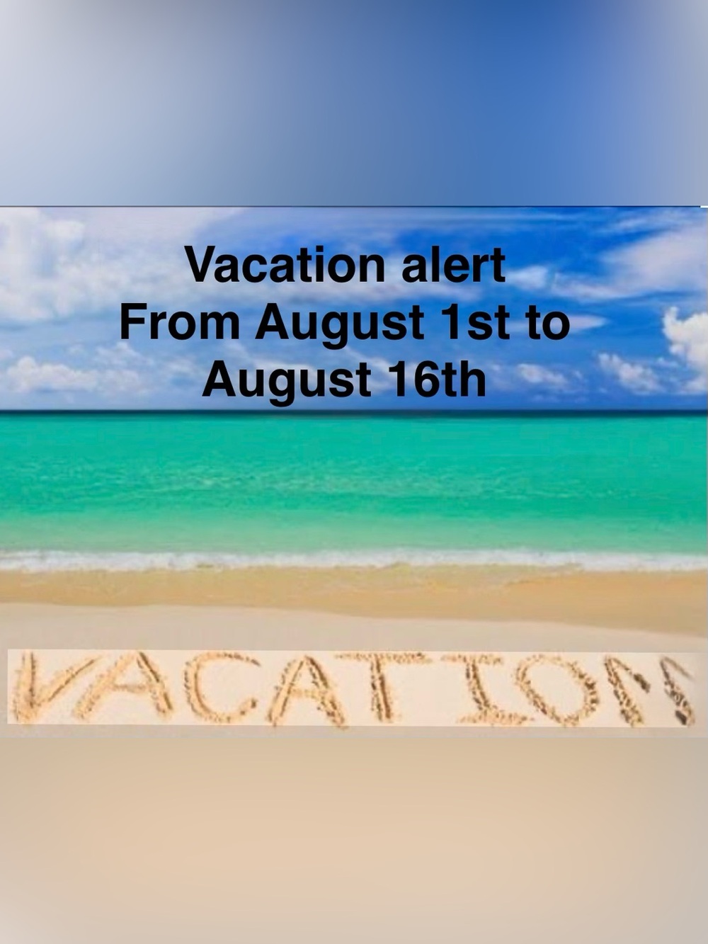 🔔 VACATION ALERT 🔔 - Picture 1 of 1